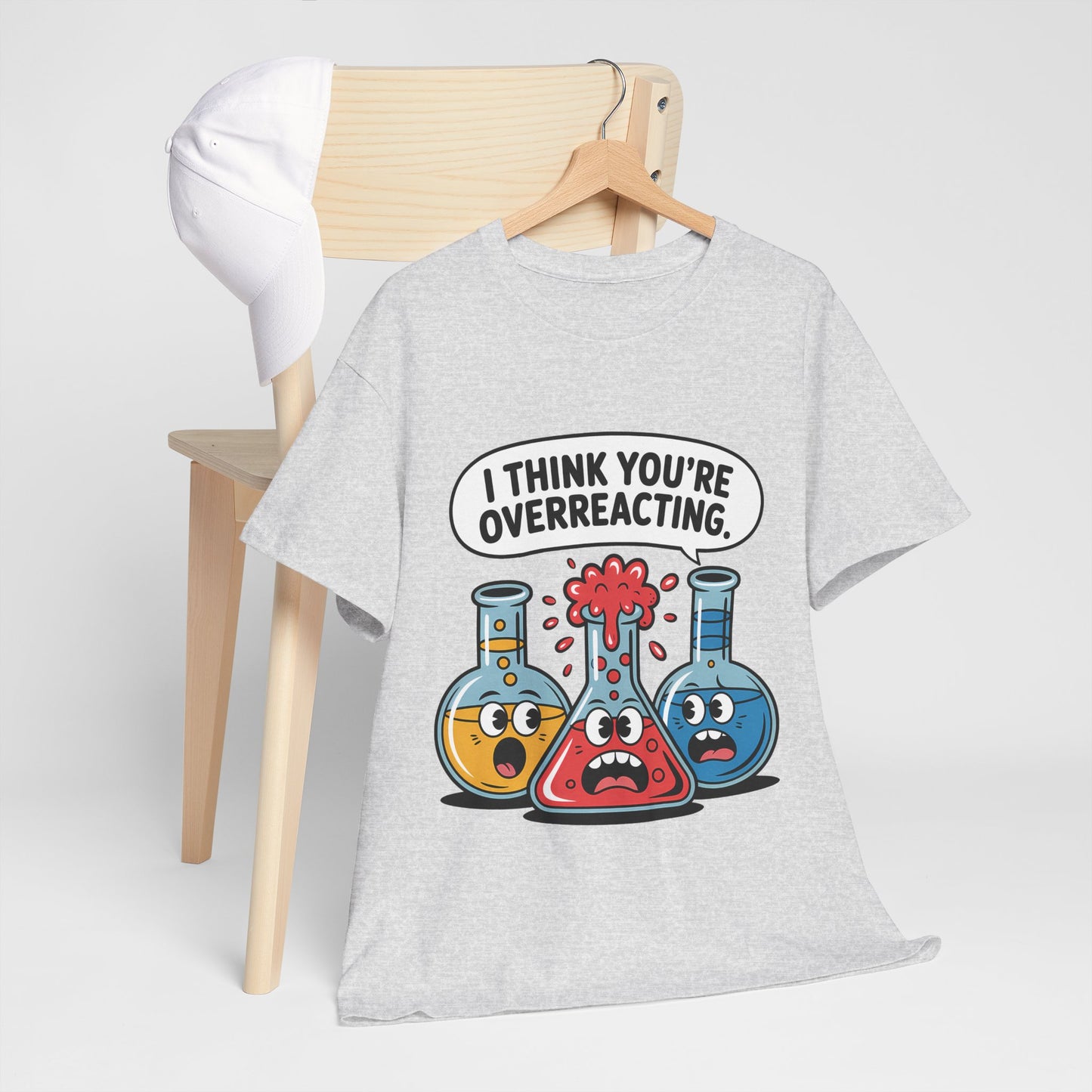 I Think You're Overreacting - chemiczny żart