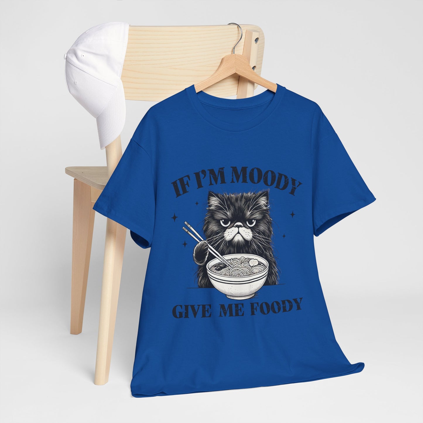 If I'm Moody Give Me Foody - Naburmuszony Kot