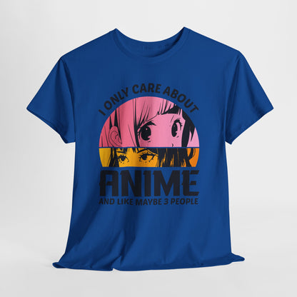 I Only Care About Anime And Like Maybe 3 People - dla fanów Anime