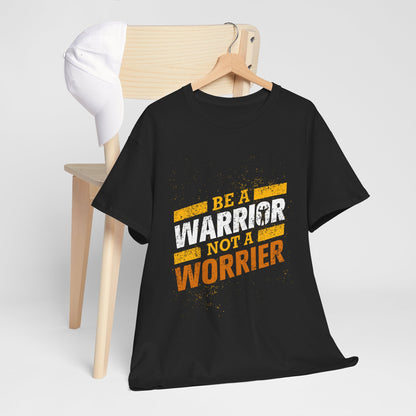 Be a Warrior Not a Worrier - koszulka motywacyjna