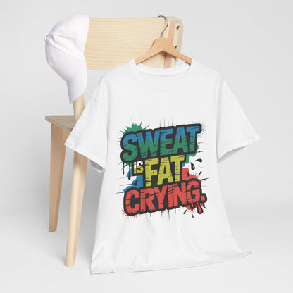 Sweat Is Fat Crying - sarkastyczna motywacja na trening