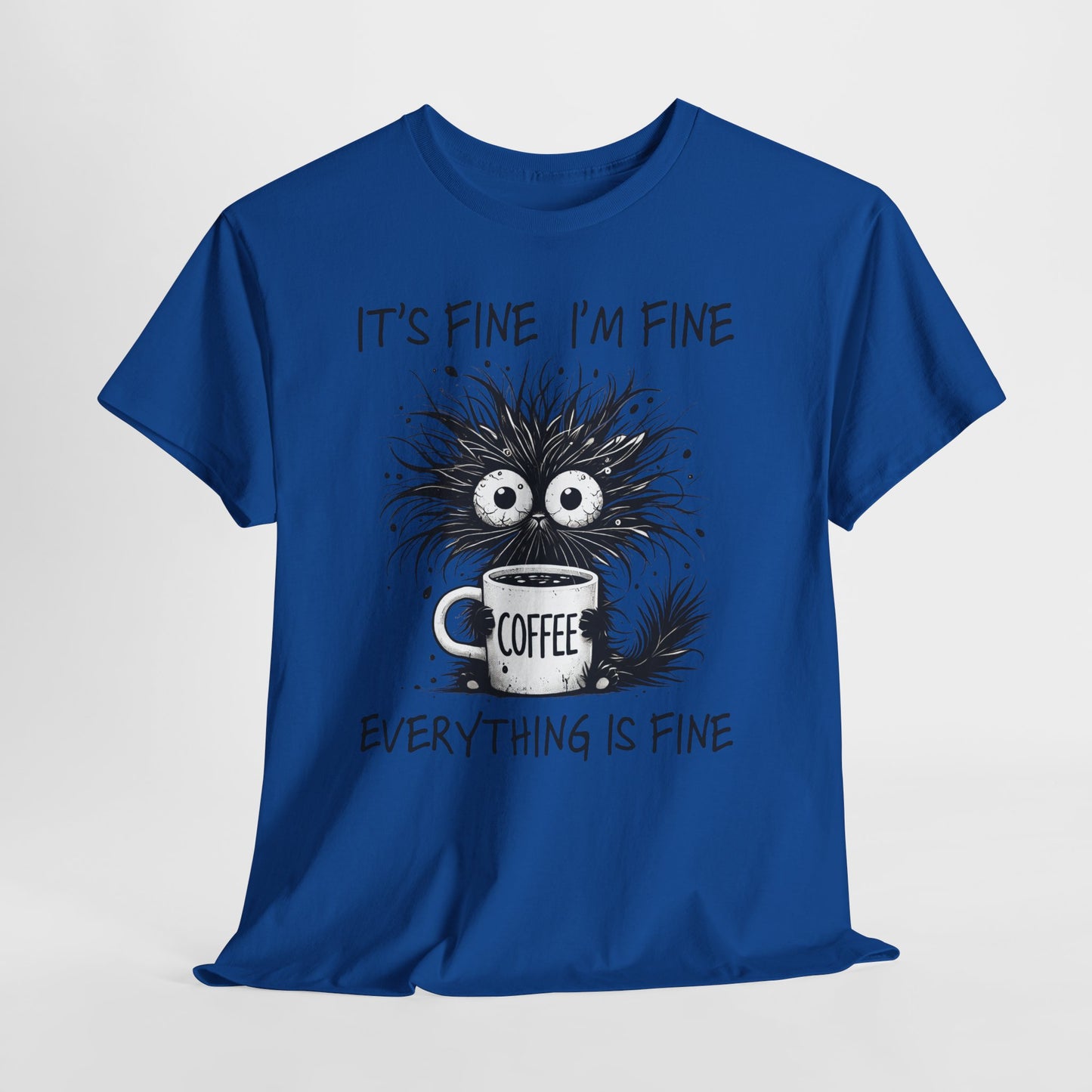 It's Fine I'm Fine Everything Is Fine - Sarkazm Level Expert