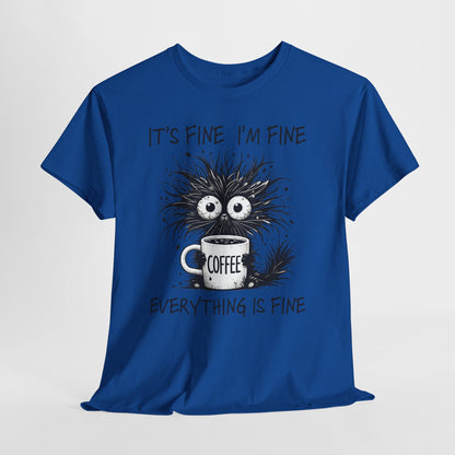 It's Fine I'm Fine Everything Is Fine - Sarkazm Level Expert