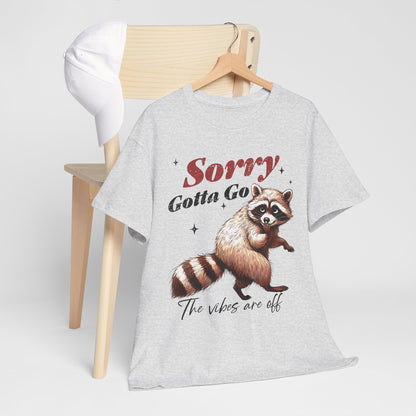 Sorry Gotta Go - The Vibes Are Off