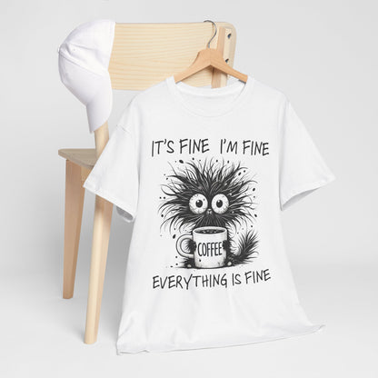 It's Fine I'm Fine Everything Is Fine - Sarkazm Level Expert