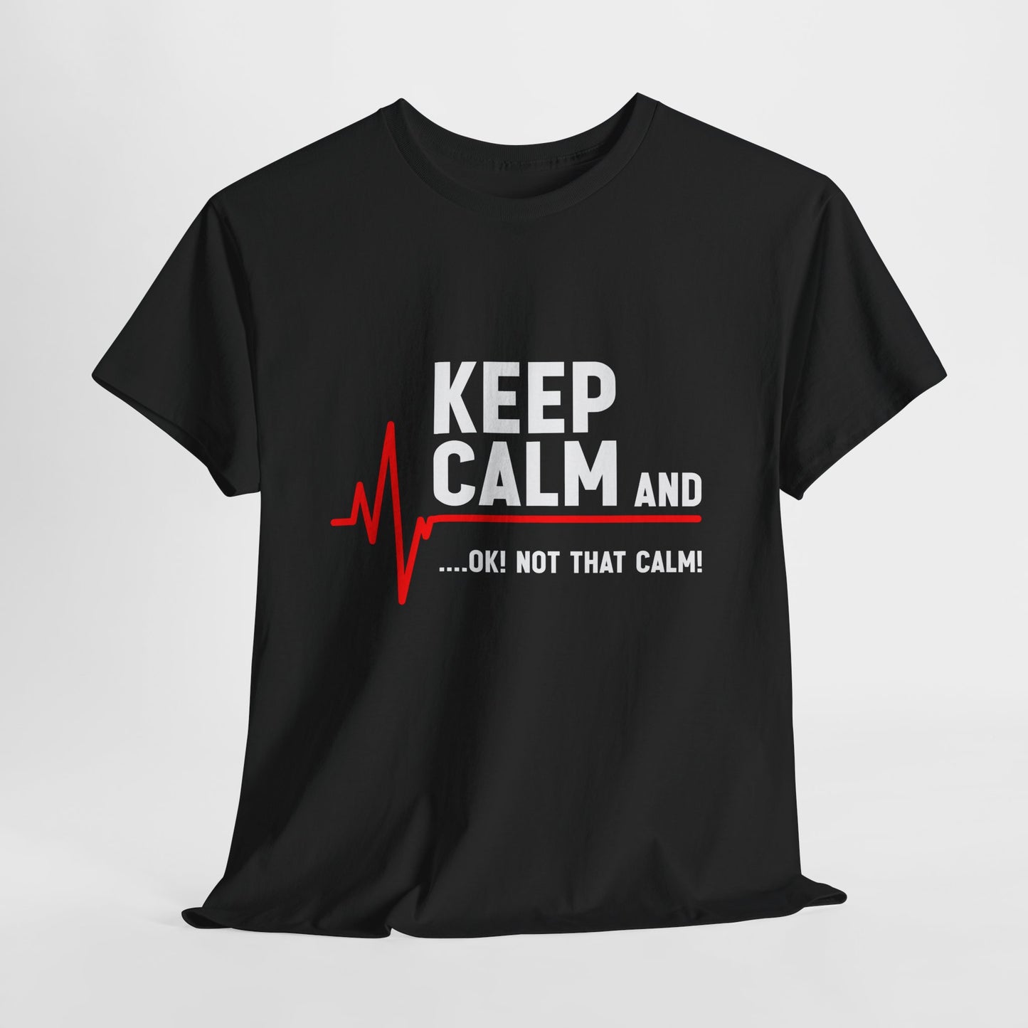 „Keep Calm… OK! Not That Calm!” ...z linią EKG