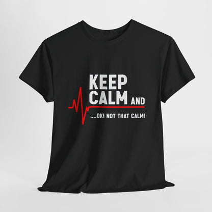„Keep Calm… OK! Not That Calm!” ...z linią EKG