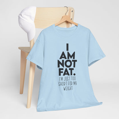 I Am Not Fat - Nie jestem gruby, jestem za niski na swoją wagę
