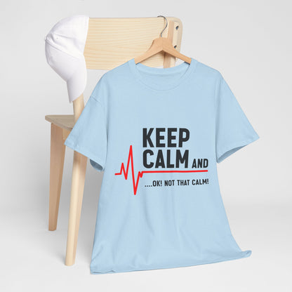 „Keep Calm… OK! Not That Calm!” ...z linią EKG