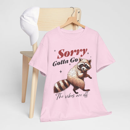Sorry Gotta Go - The Vibes Are Off