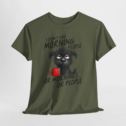 I Don't Like Morning People - Or Mornings Or People