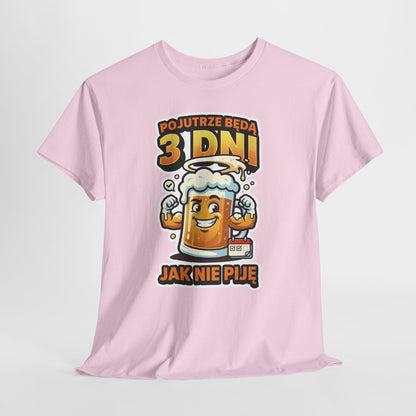 Pojutrze będą 3 dni jak nie piję