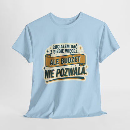 Chciałem dać z siebie więcej… ale budżet nie pozwala