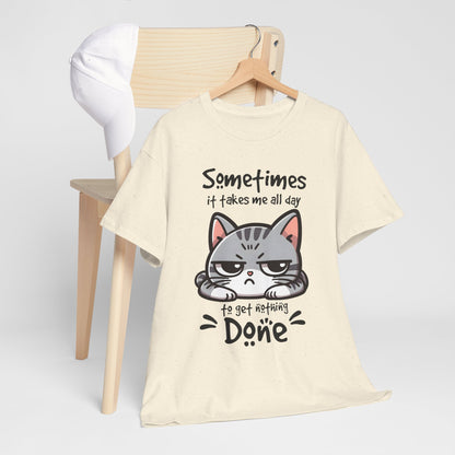 Sometimes It Takes Me All Day - Nothing Done