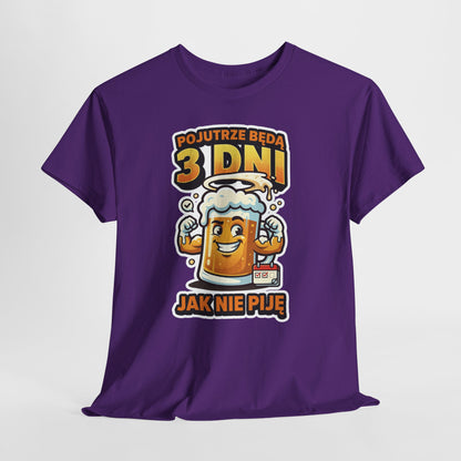 Pojutrze będą 3 dni jak nie piję